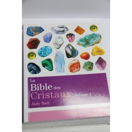 LA BIBLE DES CRISTAUX Tome 1 de Judy HALL