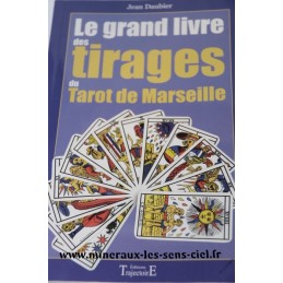 Le Grand Livre des Tirages du Tarot de Marseille