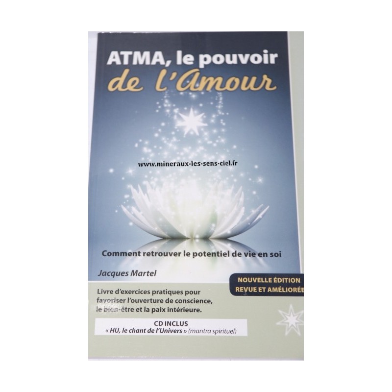 ATMA, le pouuvoir de l'Amour - Jacques Martel