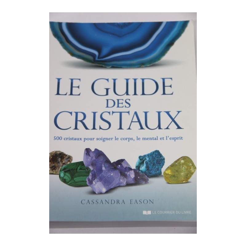 Le Guide des Cristaux de CASSANDRA EASON